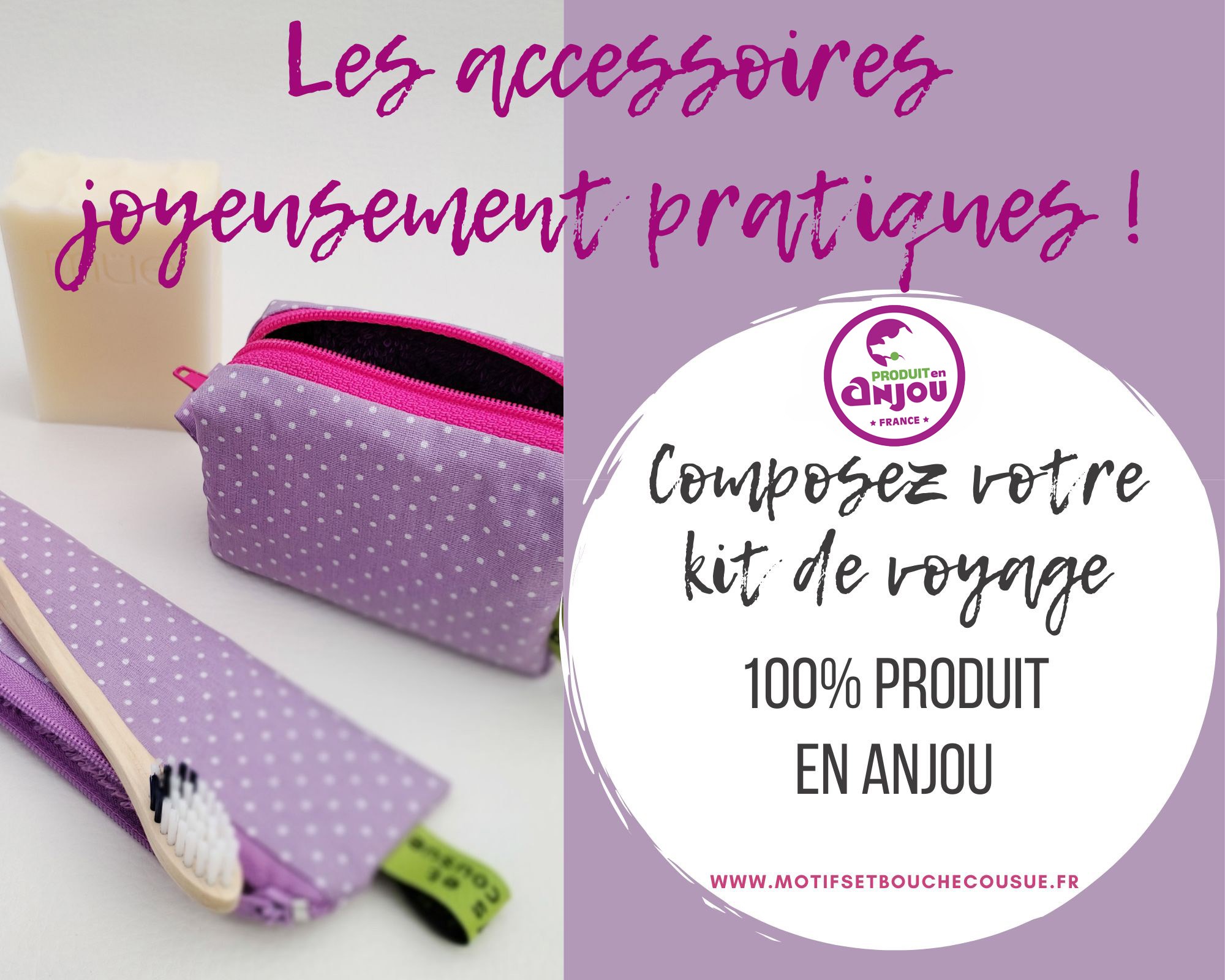 Kits de voyage 100% Produit en Anjou